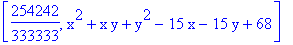[254242/333333, x^2+x*y+y^2-15*x-15*y+68]